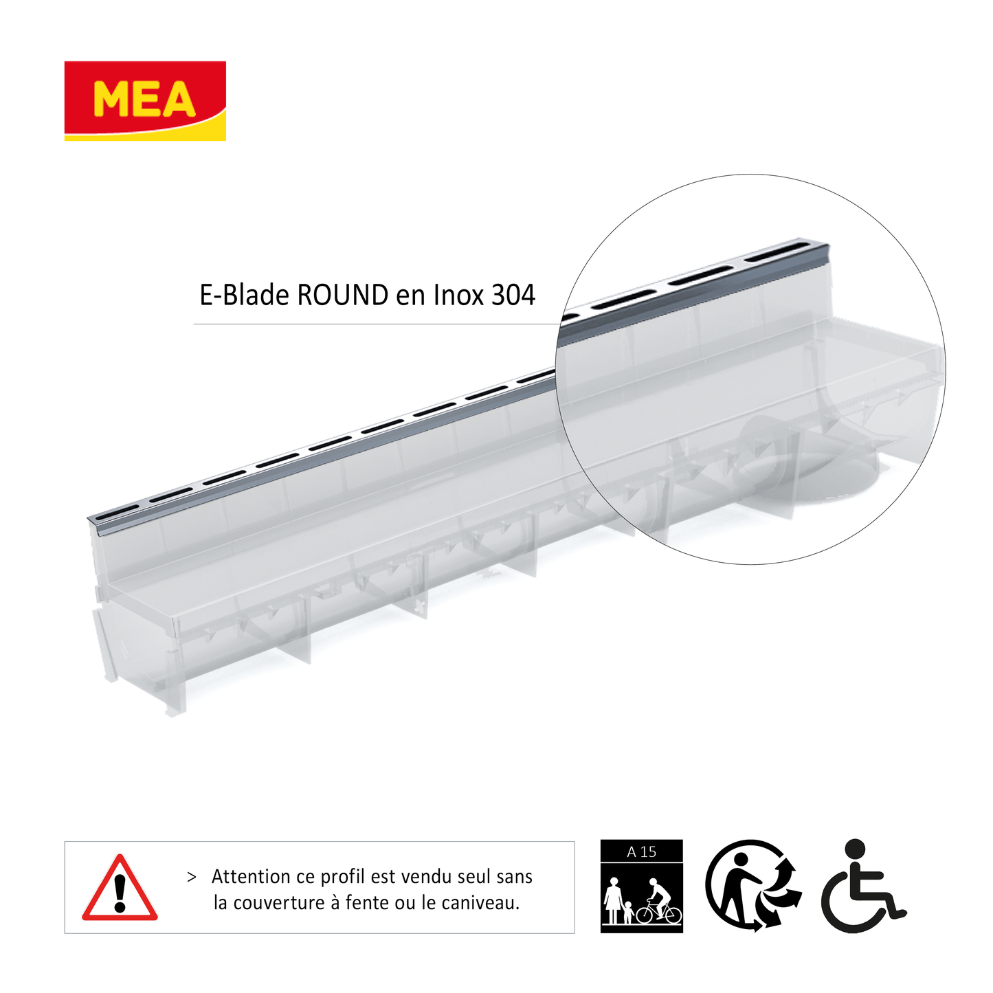 Profil inox 304 Eblade R pour caniveau MEAPARK en plastique recyclé avec fente en polypropylène - Classe de charge A15 - Norme PMR - Facile à poser. Adapté pour terrasse, jardin, entrée de bâtiment et piscine.